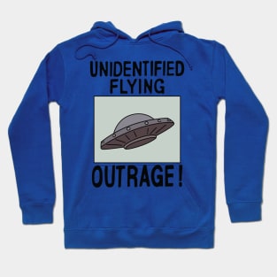 Unidentified Flying Outrage Hoodie